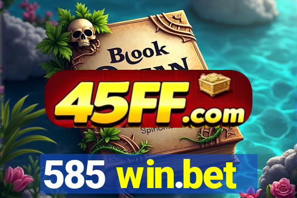 585 win.bet
